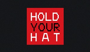 Hold Your Hat